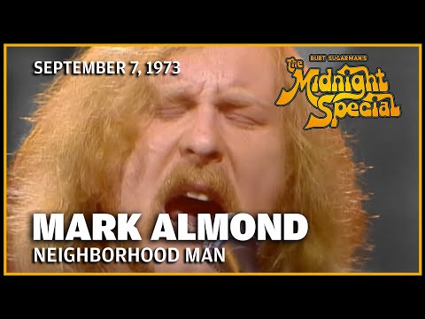 Neighborhood Man - Mark Almond | The Midnight Special 9 7 73