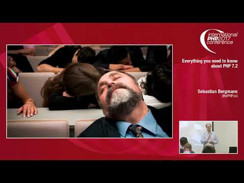 Everything you need to know about PHP 7.2  - Sebastian Bergmann | IPC 2017