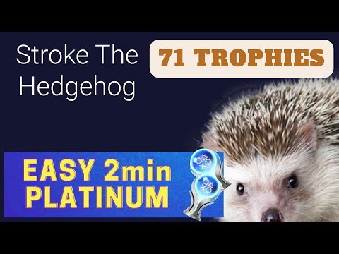 Easy & Cheap Platinum || 71 TROPHIES || Stroke The Hedgehog Trophy Guide
