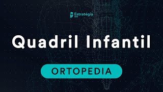 Ortopedia - Quadril Infantil  | Aula para Residência Médica e Revalida