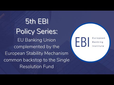 5th EBI Policy Series: EU Banking Union and the European Stability Mechanism