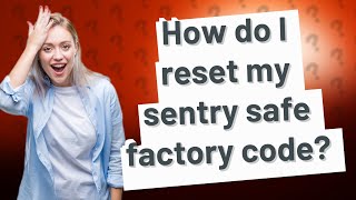 How do I reset my sentry safe factory code?