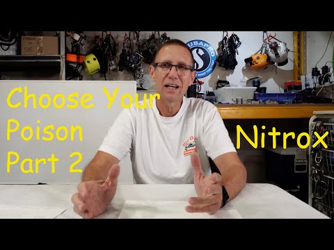 Choose Your Poison - Part 2 - Nitrox