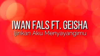 Download lagu Iwan Fals Ft Geisha Ijinkan Aku Menyayangimu KARAO... mp3