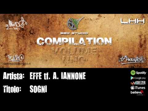 SBM COMPILATION VOL.1 - SOGNI - EFFE ft A  IANNONE