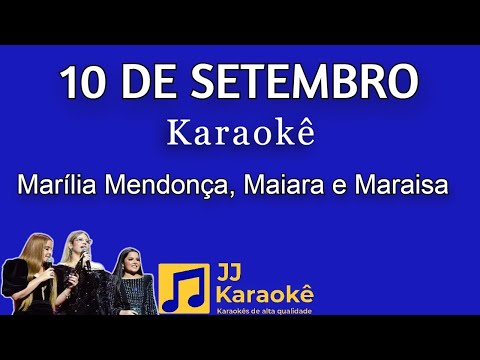 10 de setembro - Marília Mendonça, Maiara e Maraisa - karaokê
