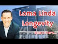 BLUE ZONE Keys To Living In Loma Linda California