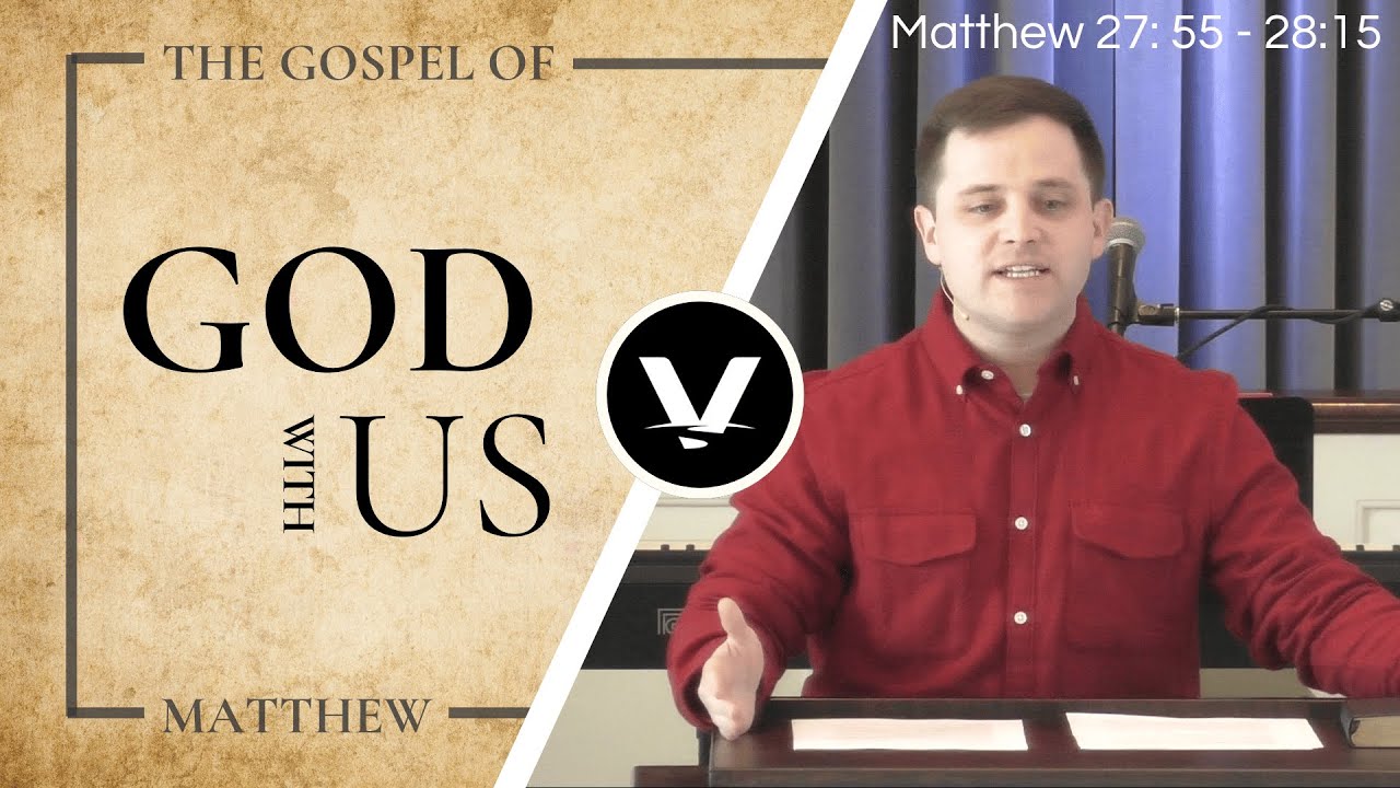 Jesus: The Risen Lord | Jeff Schinella | Matthew 27:55-28:15