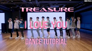 TREASURE - I LOVE YOU (DANCE TUTORIAL SLOW MIRRORE