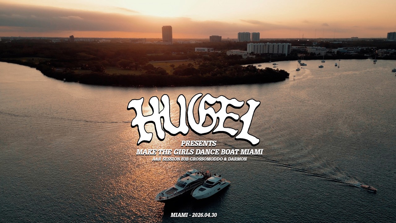 HUGEL B3B GROSSOMODDO B3B DARMON - Live @ Make The Girls Dance Boat Miami x A&R Session 2026