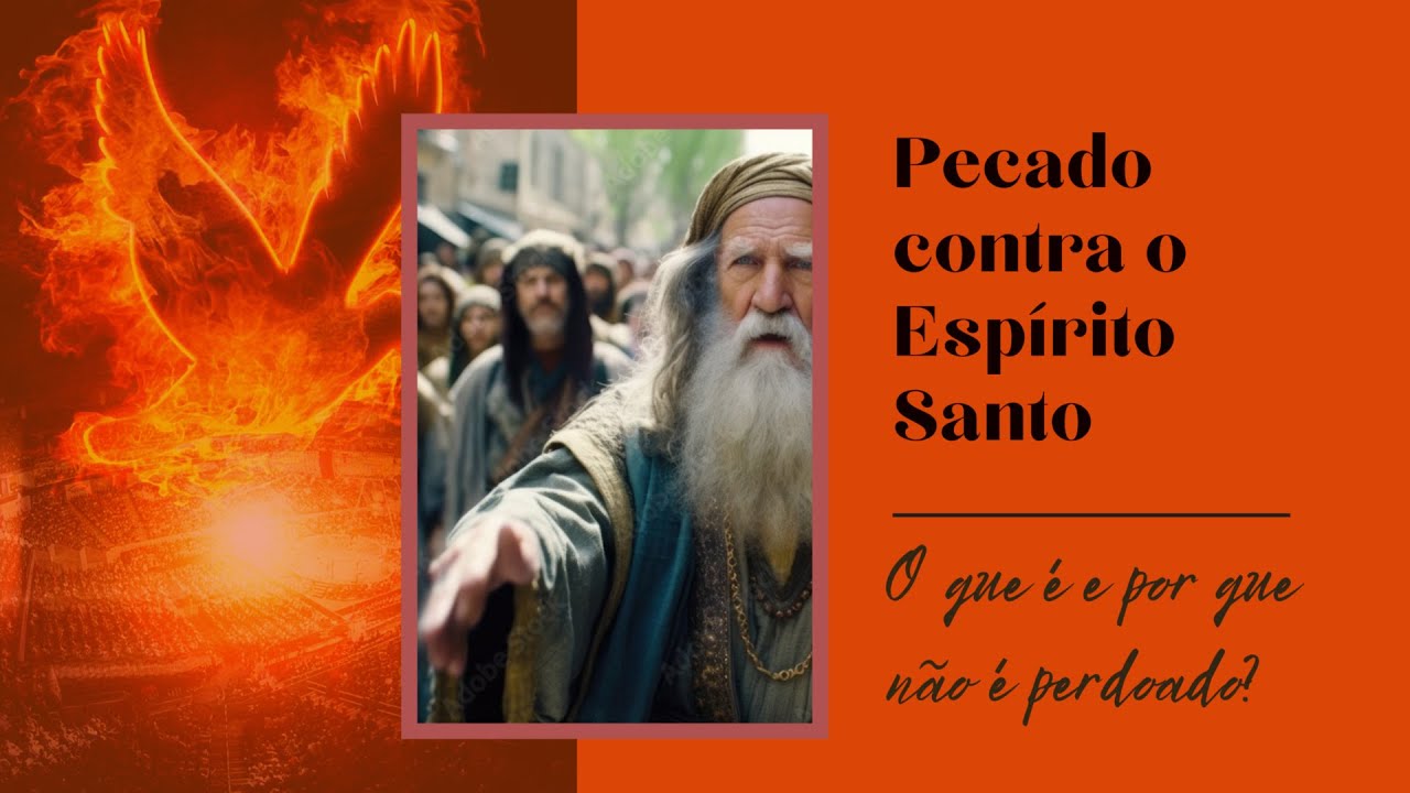 Pecado contra o Espírito Santo: o que é e por que não pode ser perdoado?