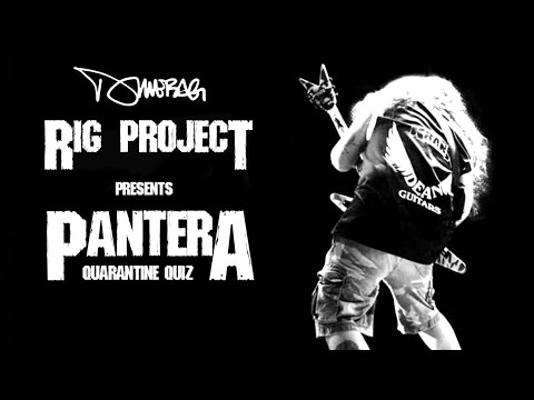 Dimebag Rig Project Presents : ‘Pantera Quarantine Quiz 2020’
