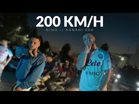 NINO X KANANI004 - 200 km/h prod. by T4T0 (Official Video)
