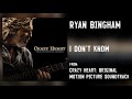 Ryan Bingham  I Don T Know Audio Only
