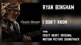 Ryan Bingham - "I Don’t Know" [Audio Only]