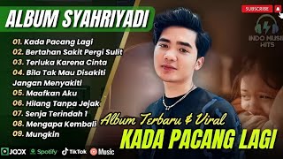 Download lagu SYAHRIYADI - KADA PACANG LAGI | BERTAHAN SAKIT PERGI SULIT | MAAFKAN AKU || POP TERPOPULER 2025 mp3 Download lagu SYAHRIYADI - KADA PACANG LAGI | BERTAHAN SAKIT PERGI SULIT | MAAFKAN AKU || POP TERPOPULER 2025 mp3