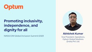 Promoting inclusivity, independence, and dignity for all  - Optum India