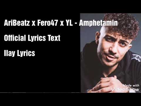 Fero47 x AriBeatz x YL - Amphetamin  [Text] (Official Lyrics Text)