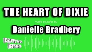 Danielle Bradbery - The Heart of Dixie (Karaoke Version)