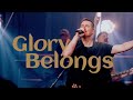 Glory Belongs