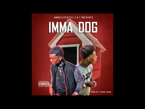 Money Life Style - Imma Dog [Audio]