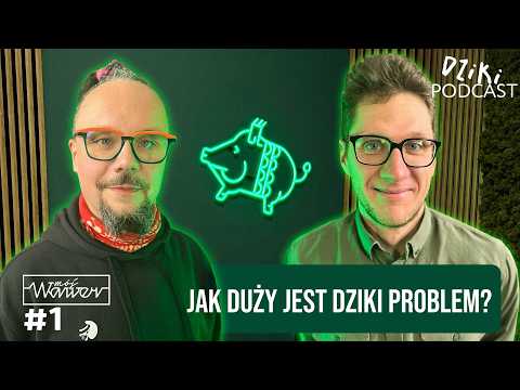 DZIKI PODCAST - ODCINEK 1 - DZIKI PROBLEM
