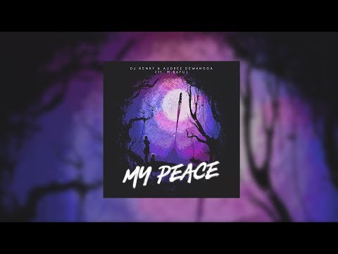 DJ Henry & Audree Dewangga - My Peace (Official Lyric Video) Feat. M. Bayu