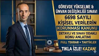 6698 KVKK Tam Anlatım | KPSS & GYUD Mevzuatında En Çok Çıkan Konular