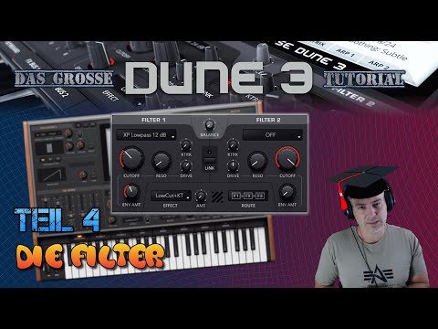 Das große Dune [VST] Tutorial: Teil 4 - die Filter [GER]