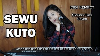 Download lagu SEWU KUTHO ( DIDI KEMPOT ) -  MICHELA THEA COVER mp3 Download lagu SEWU KUTHO ( DIDI KEMPOT ) -  MICHELA THEA COVER mp3