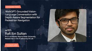 Rafi Ibn Sultan - WalkGPT: Grounded Vision-Language Conversation with Depth-Aware Segmentation..