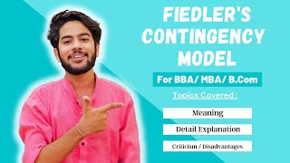 Fiedler's Contingency Model | Theory of Leadership | Explained in Detail for BBA / MBA