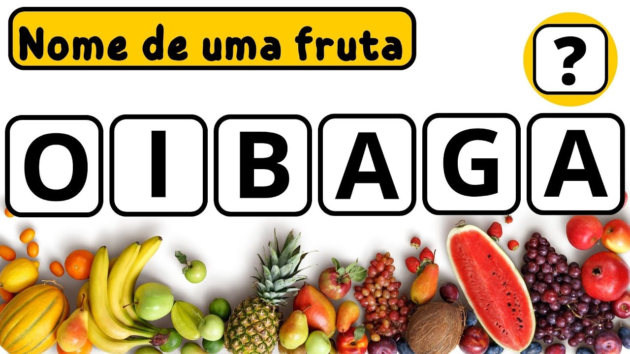 Descubra Qual é a Fruta Com as Letras Embaralhadas | Quiz Qual é a Palavra?