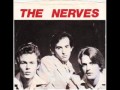 The Nerves - One Way Ticket