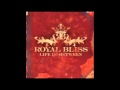 Royal Bliss - Finally Figured It Out 