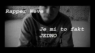 Video Rapper Weve - Je mi to fakt JEDNO