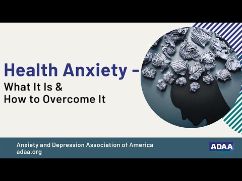 Health Anxiety - Part One: What It Is and How to Overcome It