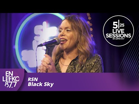 525 Live Sessions: RSN - Black Sky | En lefko 87.7
