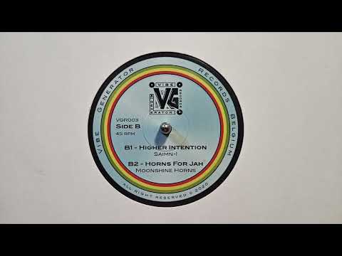 Saimn I  – Higher Intention – Moonshine Horns – Horns For Jah – Vibe Generator Records – VGR003B