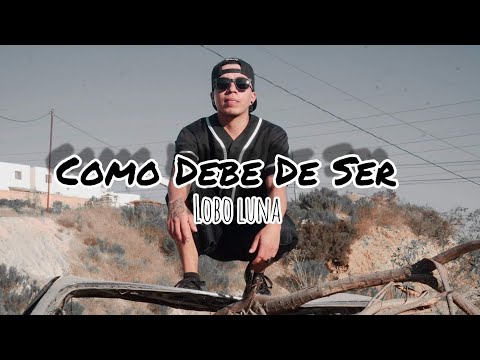El Lobo Luna// COMO DEBE DE SER //VIDEO OFICIAL 2019