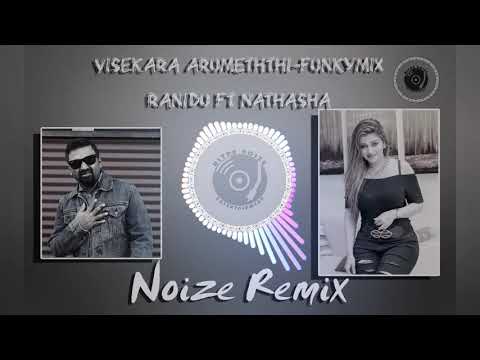 Visekara Arumeththi Funkymix Ranidu ft Nathasha  Noize Remix