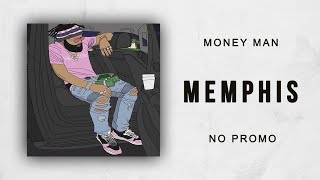 Money Man - Memphis (No Promo)