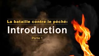 LA BATAILLE CONTRE LE PÉCHÉ - INTRODUCTION