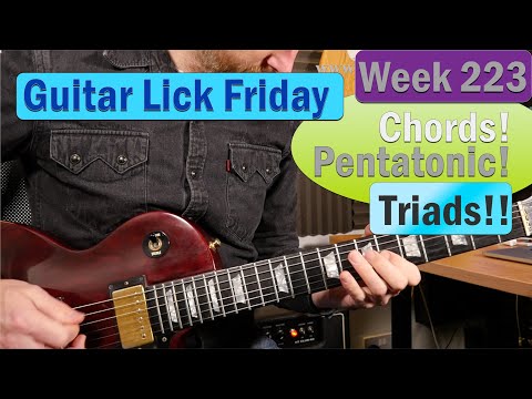 Lick Friday week 223 - Very cool riff with triads and chords.