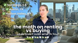 Should You Rent or Buy? Let's Run the Numbers in San Diego, Austin, and New York