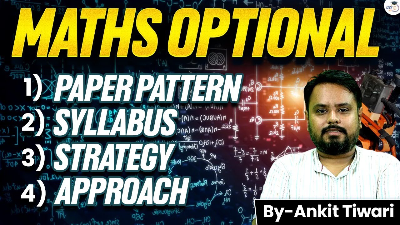 Maths Optional Complete Guide For  UPSC 2026 | Strategy? Approach? Syllabus? | Ankit Tiwari