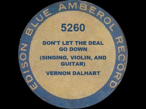 5260 - Don't Let the Deal Go Down - Vernon Dalhart