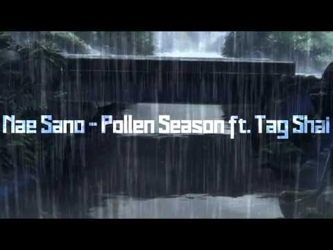 Nae Sano - Pollen Season ft. Tag Shai