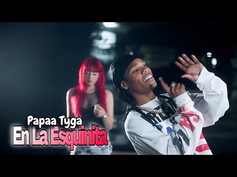 Papaa Tyga - En La Esquinita | Video Oficial | Dir.@Izy_Music