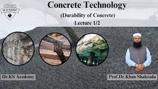 Durability of Concrete Part(1/2) | Concrete Technology Course | Dr KS Academy